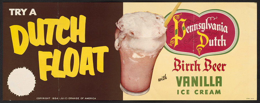 Original advertisement: Try a Dutch float Pennsylvania Dutch birch beer with vanilla ice cream., 1954